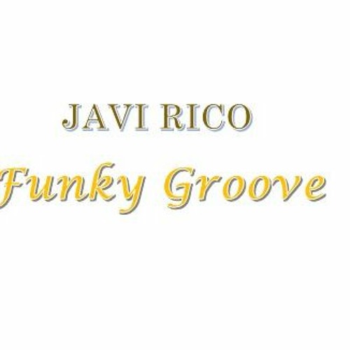 Javi Rico Funky Groove
