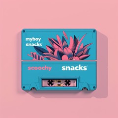 Scoochy Snacks Vol. 13