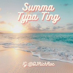 Summa Typa TIng (2024 R&B, Hip-Hop and Dancehall Reggae)