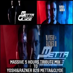 Massive 5 Hours Tribute Mix To Yoshi&Razner B2B Metta&Glyde