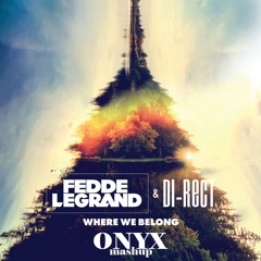 Fedde Le Grand & DI-RECT - Where We Belong (Zomboy Remix vs Virtual Riot Remix) (ONYX Mashup)