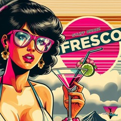 Fresco (Original Mix)