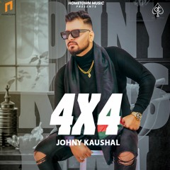 4*4 By Johny Kaushal | Coin Digital | New Punjabi Songs 2021