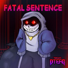 [Dusttale] Endgoal: Flawless Genocide [Fatal Sentence] OST 04