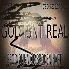 the blessed autistic g.o.d /// *prod *dj junior brok3n hart*