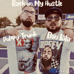 BACK ON MY HUSTLE - POPPA TRUNK ft. DON KILA