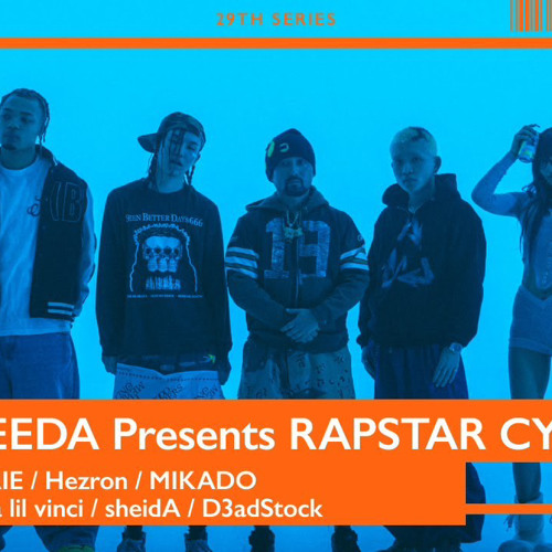 【RAPSTAR2024コラボ】SEEDA Presents ⧸ AIRIE ✕ Hezron ✕ MIKADO ✕ Lisa lil vinci ✕ sheidA.MP3