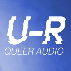 Body/Körper | U-R (Queer Audio Project) #4