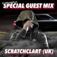 Special Guest Mix - Scratchclart