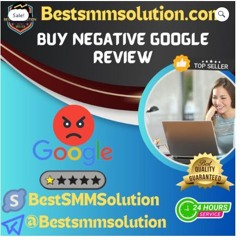 Top Rated sites to Buy Negative Google Reviews