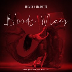Elemer & Jeannette - Bloody Mary