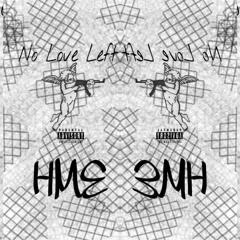 Ant - no love left ft E5 x lil isreal