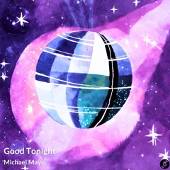 Michael Mayo - Good Tonight