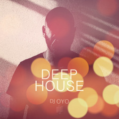 DEEP HOUSE MIXSET // DJ OYO