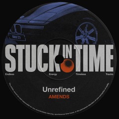 PREMIERE: UNREFINED - Amends