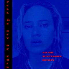 Pull Me Out Of This (Jacob Mattsson Remix)