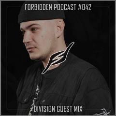 Forbidden Podcast #042 - Division Guest Mix