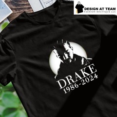 RIP Drake 1986 2024 loser shirt