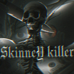 $kinne¥ Killer