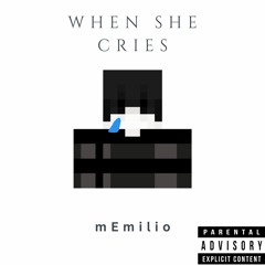 When she cries