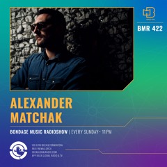 BMR422 mixed by Alexander Matchak - 15.01.23