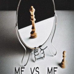 Me vs Me