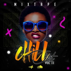 MIXTAPE CHILL OUT 2.0 BY DEEJAY DAD 2K22