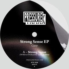 Cassy - Strong Sense - Pressure Traxx 026