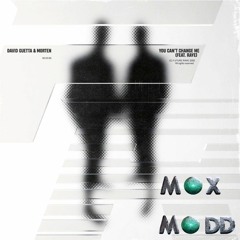 David Guetta & Morten - You Can't Change Me (Max Madd Remix)