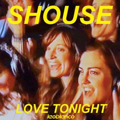 Shouse - Love Tonight (Leo Blanco Remix)