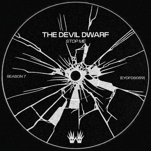 Free DL | The Devil Dwarf - Stop Me [EYDFDS059]