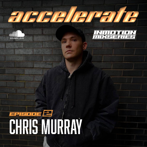 IN MOTION 2: Chris Murray