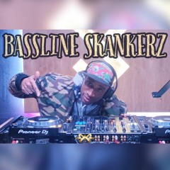 BASSLINE SKANKERZ VOL 6 🔥💯🕺💃💓😎