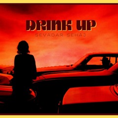 DRINK UP