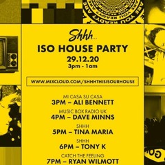 Paul Reid - Shhh ISO House set - 29th December 2020