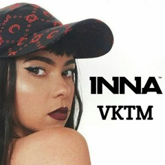 Sickotoy Feat. Inna & Tag - VKTM