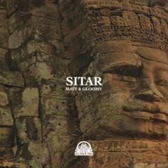 Matt & Gloomy - Sitar