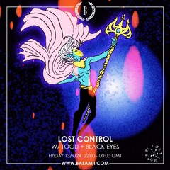 Balamii - Lost Control w/ Tooli + Black Eyes - Friday 13th September 2024