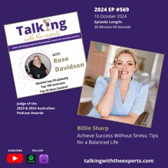2024 EP569 Achieve Success Without Stress: Tips for a Balanced Life with Billie Sharp