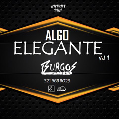 ALGO ELEGANTE VOL1\BURGOS DJ