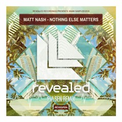 Matt Nash - Nothing Else Matters (Remix)