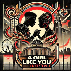 A Girl Like You Freestyle - The Demos Mixtape