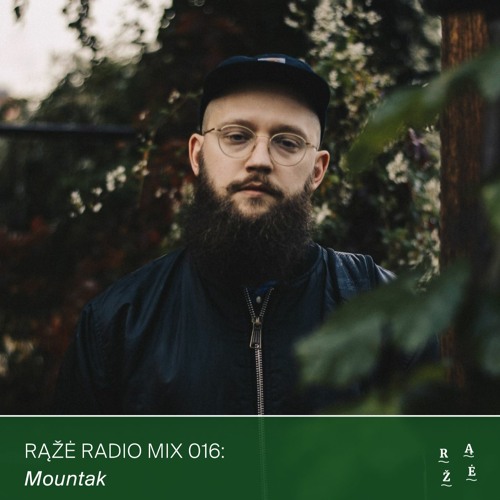 Rąžė Radio Mix 016: Mountak