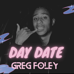 Greg Foley - Day Date