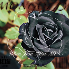 MONGOZZY- FOR WHEN YOU MISS ME (Official Audio)
