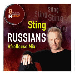 Sting - Russians (AfroHouse Mashup)