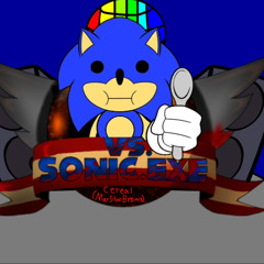 Sonic.exe 2.5/3.0 Cereal (MarStarBro Mix W.I.P 1)