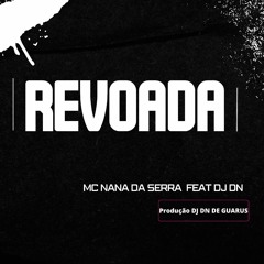 MT - REVOADA - DJ DN, MC NANA DA SERRA 2024 ( ( DJ DN DE GUARÚS ) ).mp3