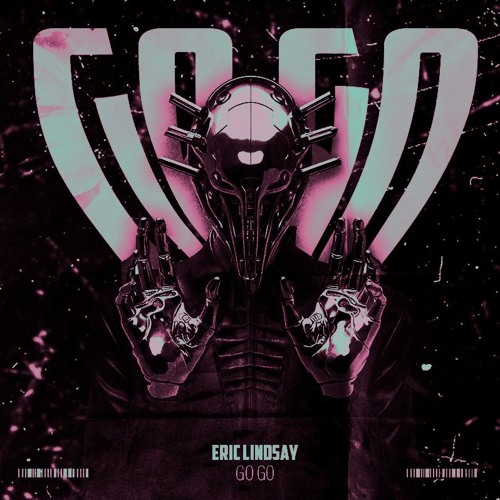ERIC LINDSAY - GO GO. [OUTRAGEOUS RECORDS]