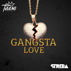 TRUENO - GANGSTA LOVE (STRDA EDIT) Preview
